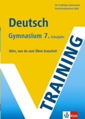 Training Deutsch 7. Schuljahr Gymnasium