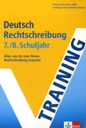 Training Deutsch Rechtschreibung - 7./8. Schuljahr