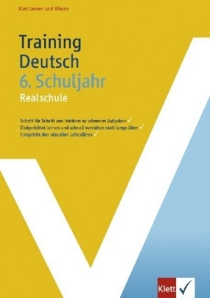 Training Deutsch 6. Schuljahr Realschule