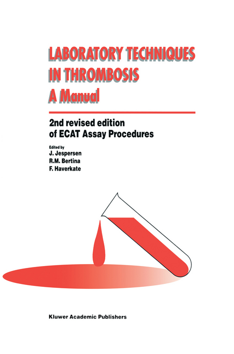 Laboratory Techniques in Thrombosis — a Manual - 