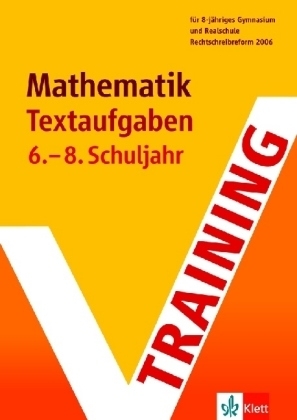 Training Mathematik Textaufgaben - 6.-8. Schuljahr