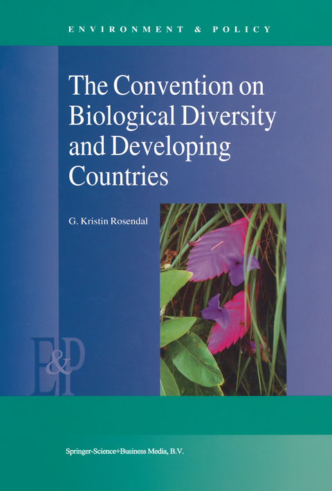 The Convention on Biological Diversity and Developing Countries - G.K. Rosendal