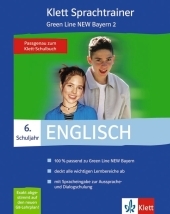 Green Line New - Ausgabe Bayern. Englisches Unterrichtswerk für Gymnasien / Klett Sprachtrainer - Englisch