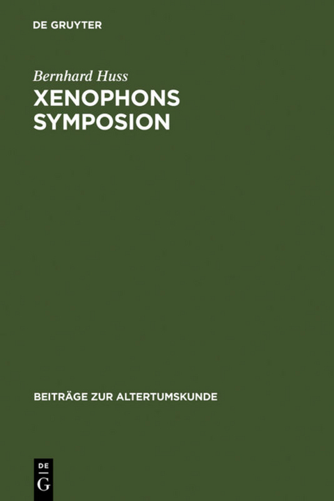 Xenophons Symposion - Bernhard Huss