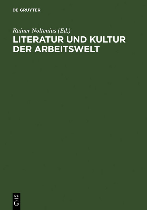 Literatur und Kultur der Arbeitswelt - 