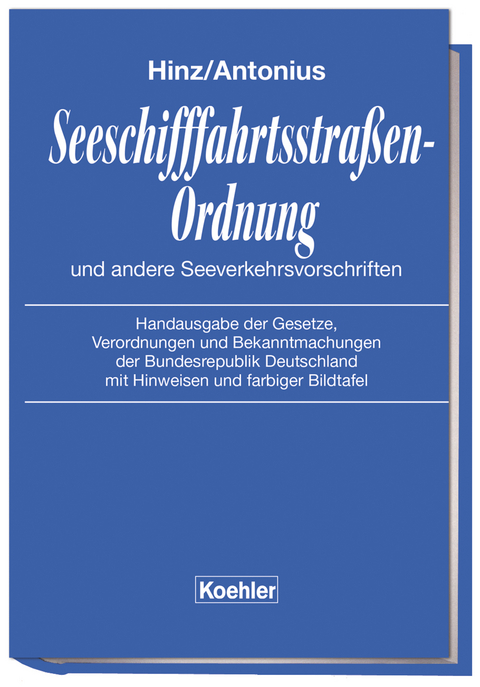 Seeschifffahrtsstraßen-Ordnung und andere Seeverkehrsvorschriften - 