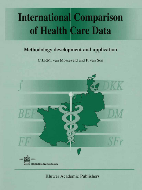 International Comparison of Health Care Data - C.J.P.M. van Mosseveld, P. van Son