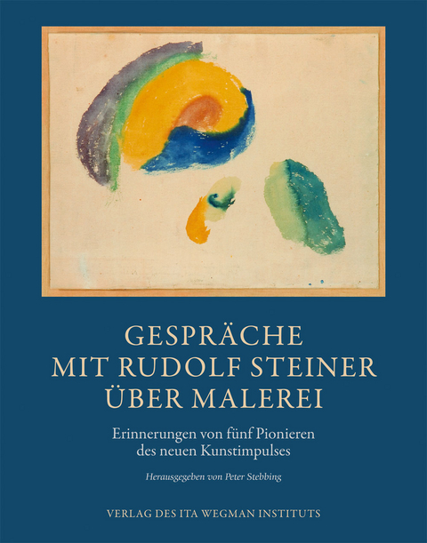 Gespräche mit Rudolf Steiner über Malerei - Peter Stebbing