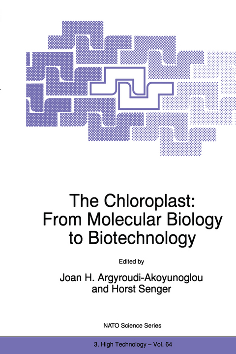 The Chloroplast: From Molecular Biology to Biotechnology - 