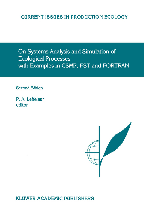 On Systems Analysis and Simulation of Ecological Processes with Examples in CSMP, FST and FORTRAN - 