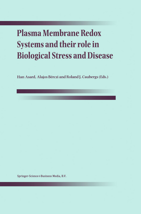 Plasma Membrane Redox Systems and their role in Biological Stress and Disease - 
