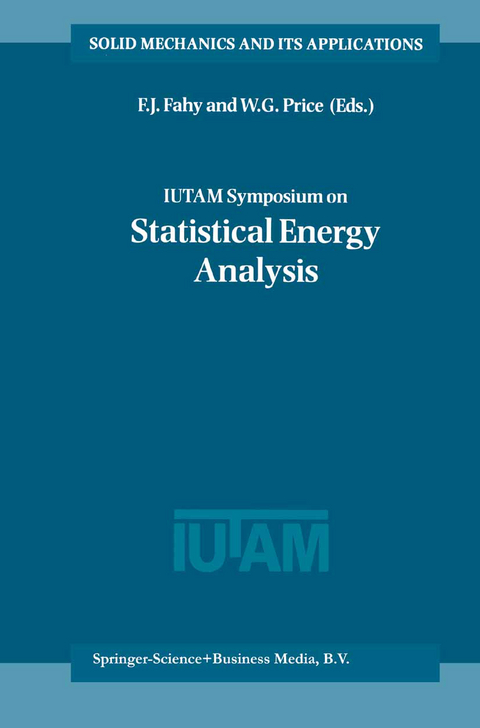 IUTAM Symposium on Statistical Energy Analysis - 