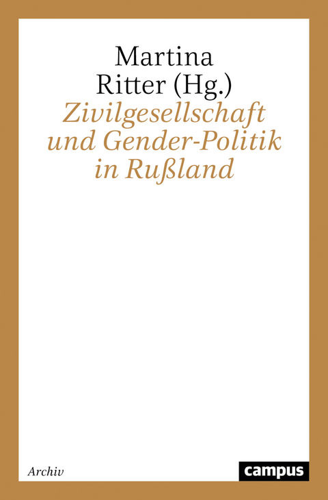 Zivilgesellschaft und Gender-Politik in Rußland - 