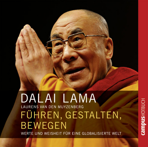 Führen, gestalten, bewegen - Dalai Lama, Laurens van den Muyzenberg