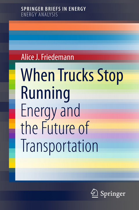 When Trucks Stop Running - A.J. Friedemann