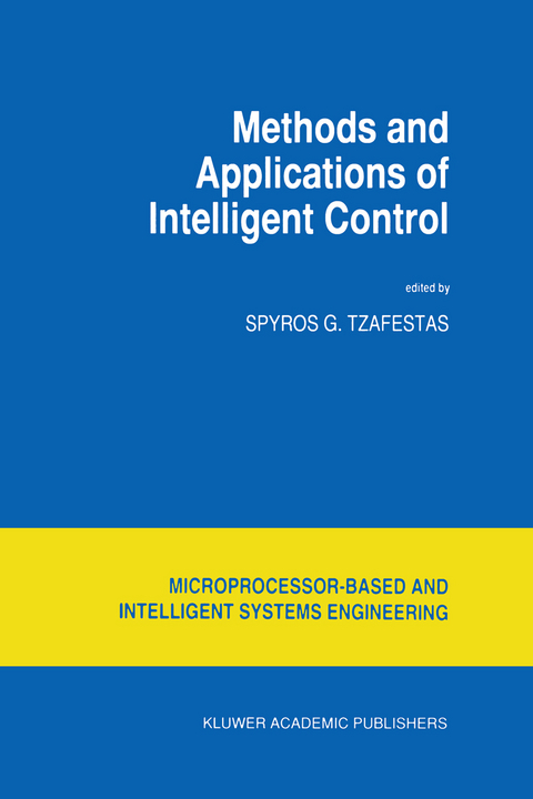 Methods and Applications of Intelligent Control - 