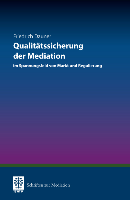 Qualitätssicherung der Mediation - Friedrich Dauner