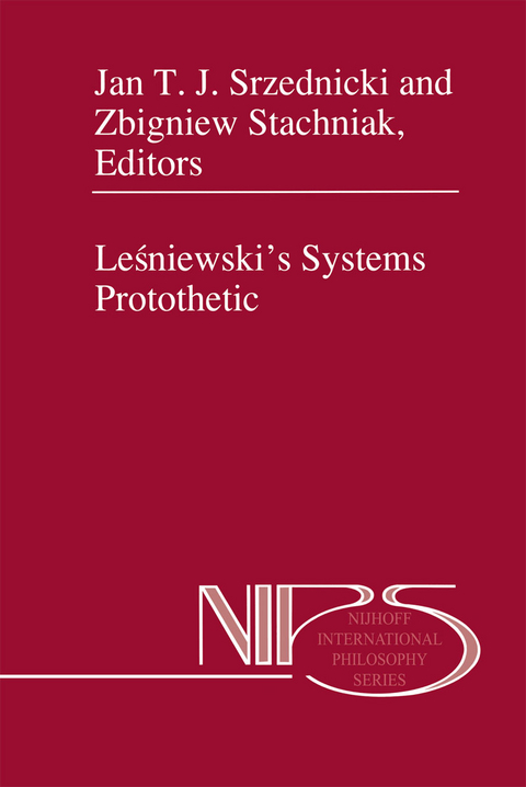 Leśniewski’s Systems Protothetic - 
