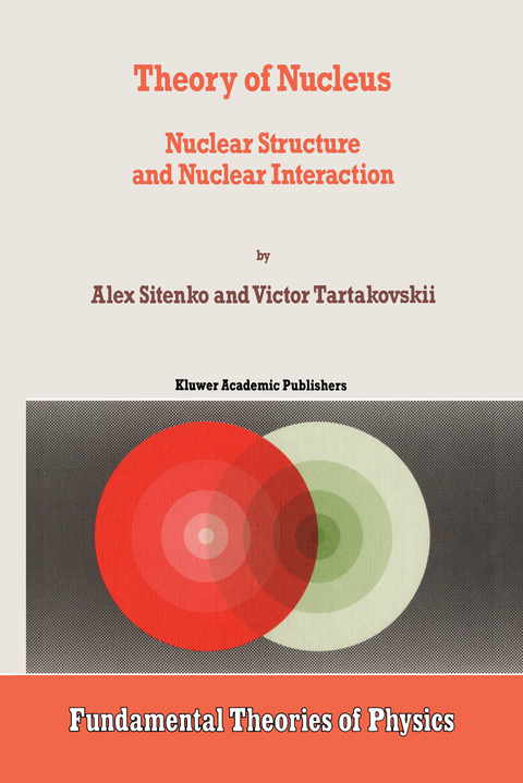 Theory of Nucleus - A. Sitenko, V. Tartakovskii