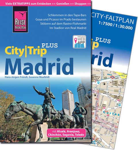 Reise Know-How Reiseführer Madrid (CityTrip PLUS) - Hans-Jürgen Fründt, Susanne Muxfeldt