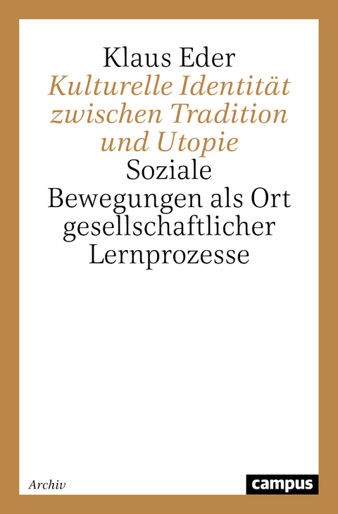 Kulturelle Identität zwischen Tradition und Utopie - Klaus Eder