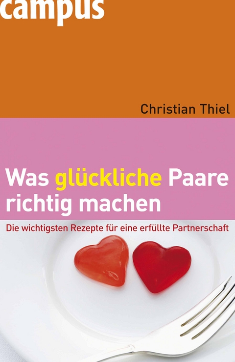 Was glückliche Paare richtig machen - Christian Thiel