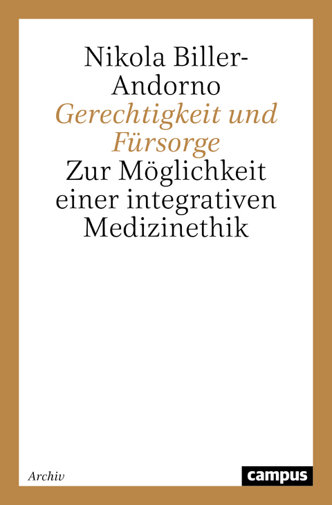 Gerechtigkeit und Fürsorge - Nikola Biller-Andorno