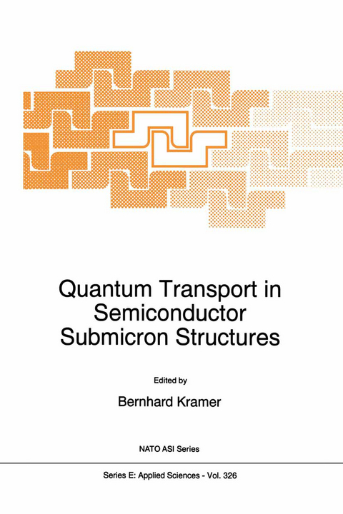 Quantum Transport in Semiconductor Submicron Structures - 