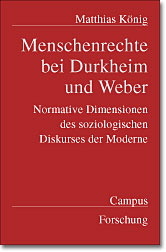 Menschenrechte bei Durkheim und Weber - Matthias Koenig