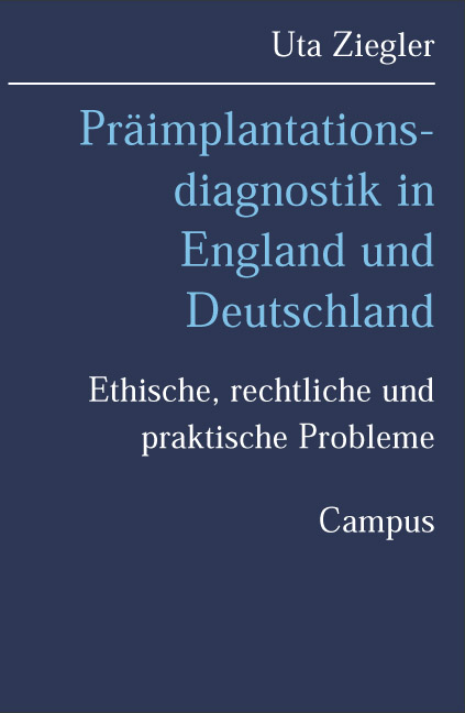 Präimplantationsdiagnostik in England und Deutschland - Uta Ziegler