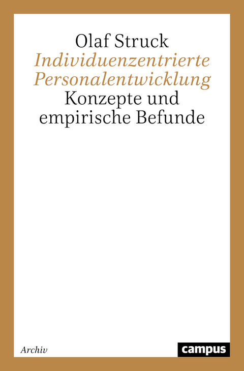 Individuenzentrierte Personalentwicklung - Olaf Struck