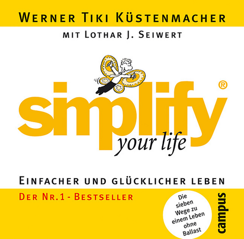 simplify your life - Werner Tiki Küstenmacher, Lothar J. Seiwert