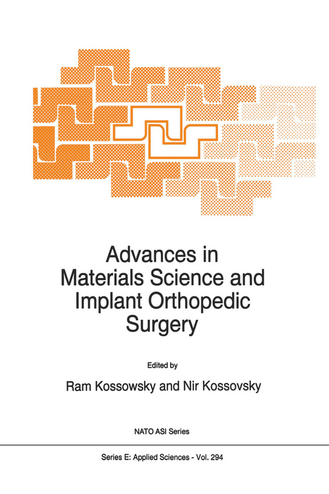 Advances in Materials Science and Implant Orthopedic Surgery - 