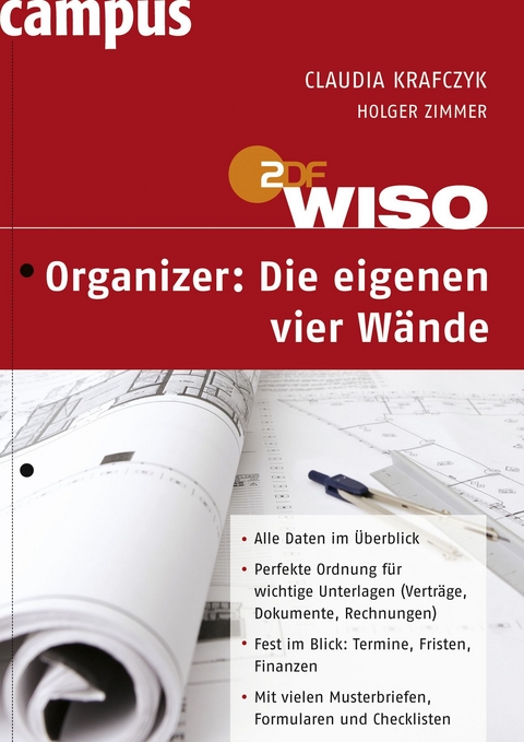 WISO: Organizer: Die eigenen vier Wände - Claudia Krafczyk, Holger Zimmer