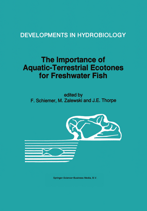 The Importance of Aquatic-Terrestrial Ecotones for Freshwater Fish - 