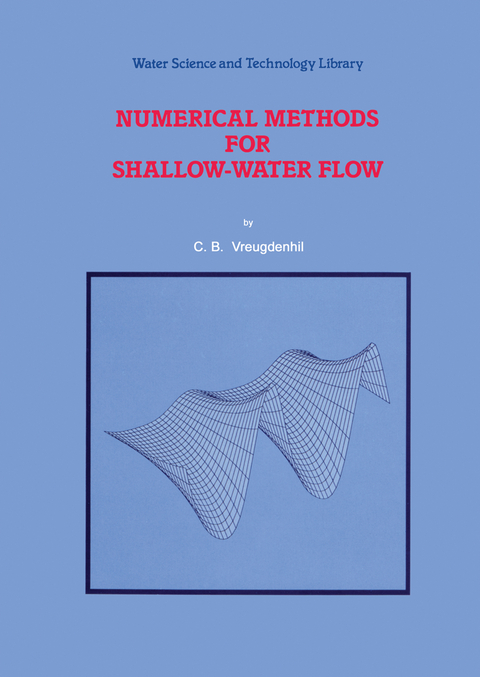Numerical Methods for Shallow-Water Flow - C.B. Vreugdenhil