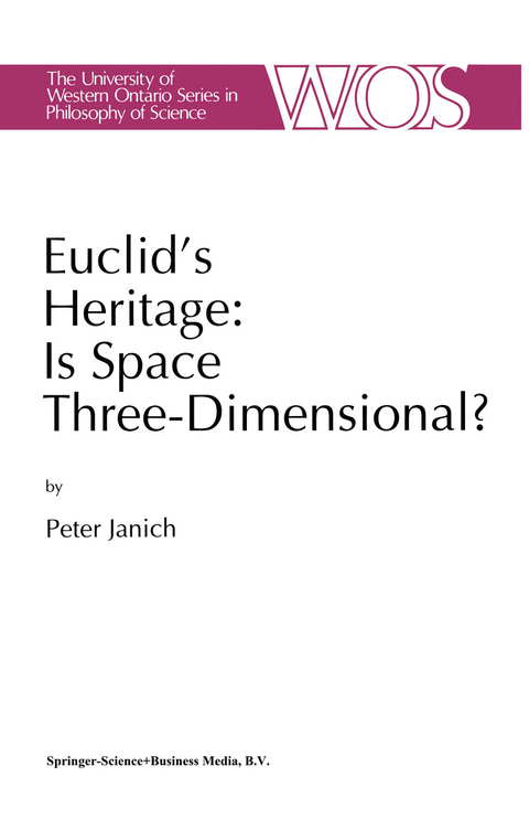 Euclid's Heritage. Is Space Three-Dimensional? - P. Janich