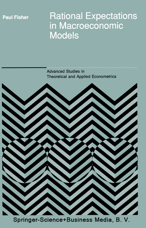 Rational Expectations in Macroeconomic Models - P. Fisher