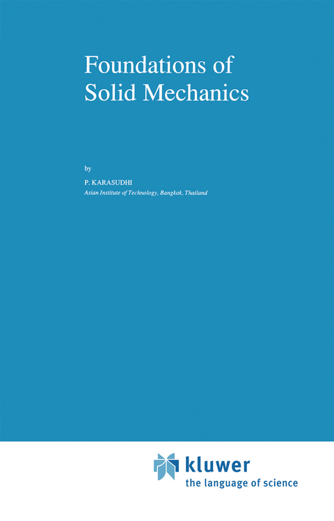 Foundations of Solid Mechanics - P. Karasudhi