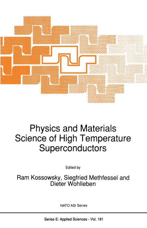 Physics and Materials Science of High Temperature Superconductors - 