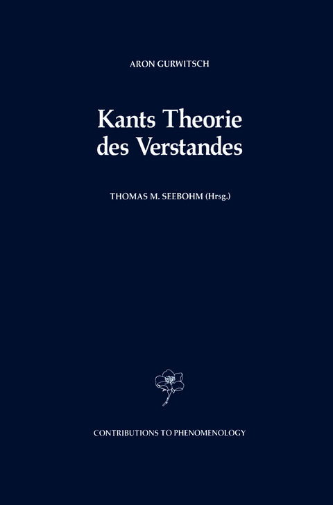 Kants Theorie des Verstandes - Aron Gurwitsch