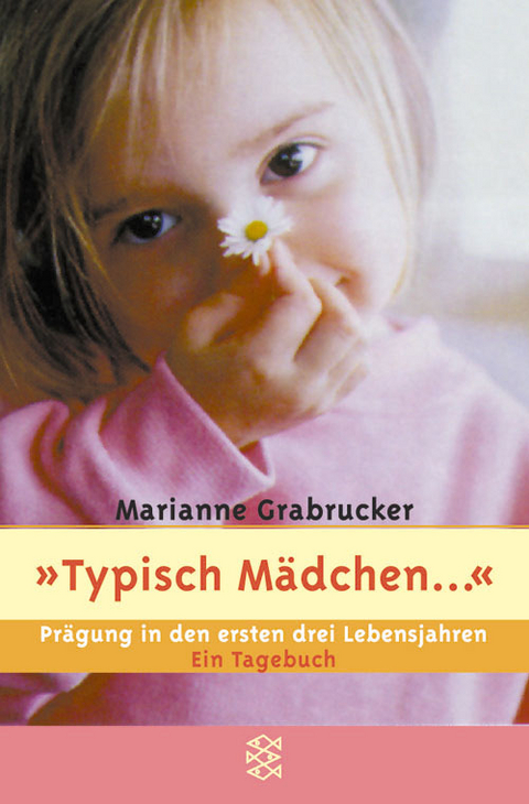 Ťypisch Mädchen... - Marianne Grabrucker