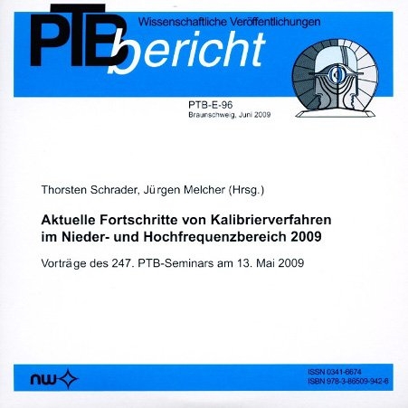 Aktuelle Fortschritte von Kalibrierverfahren im Nieder- und Hochfrequenzbereich 2009 - Thorsten Schrader, Jürgen Melcher