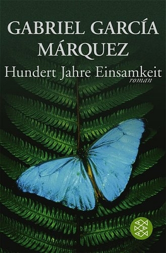 Hundert Jahre Einsamkeit - Gabriel García Márquez