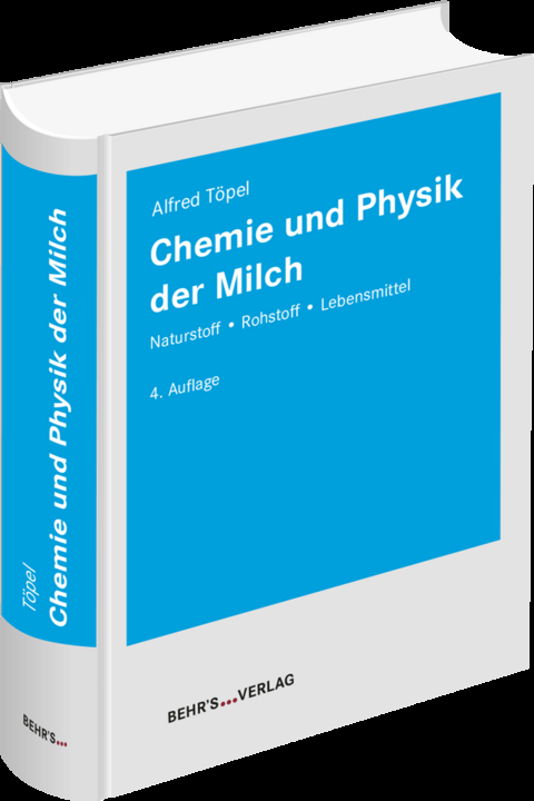 Chemie und Physik der Milch - Alfred Töpel
