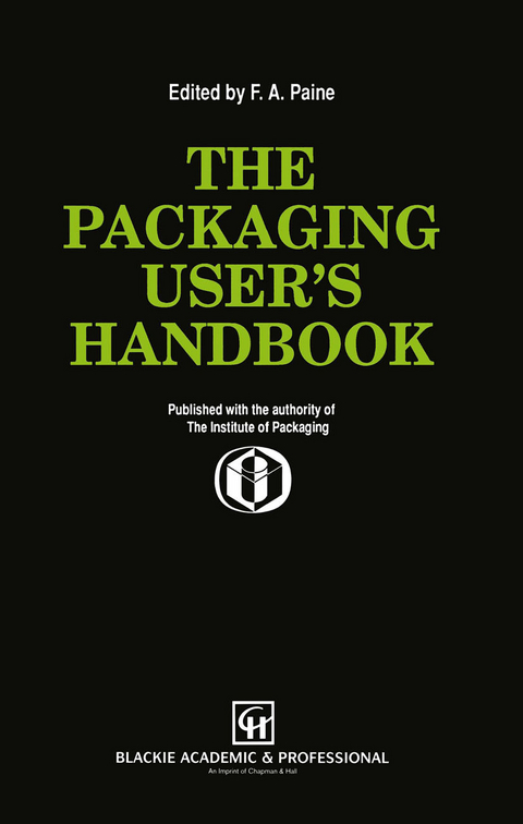 The Packaging User’s Handbook - Frank A. Paine