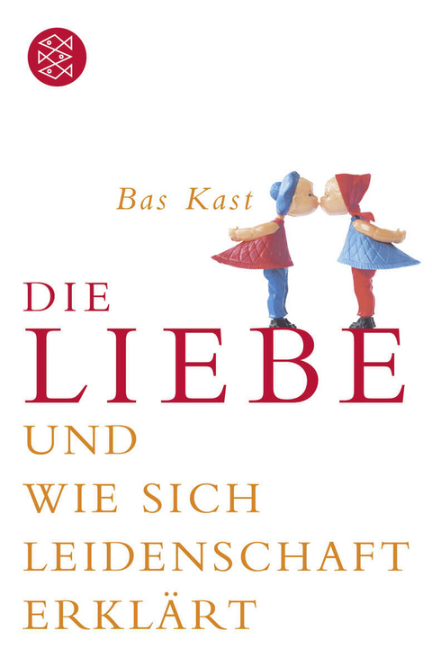 Die Liebe - Bas Kast