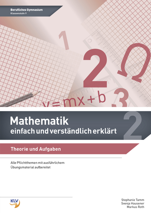 Mathematik - einfach und verständlich erklärt - Svenja Hausener, Markus Roth, Stephanie Tamm