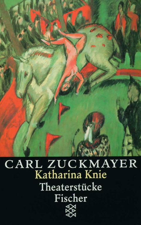 Katharina Knie - Carl Zuckmayer