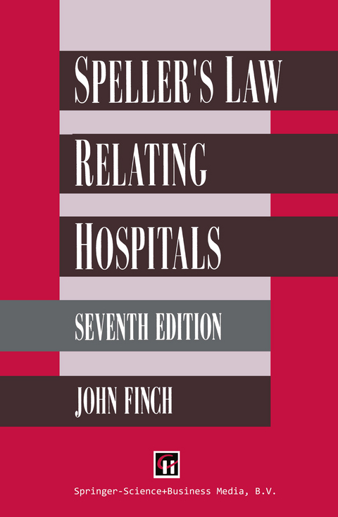 Speller’s Law Relating to Hospitals - John Finch